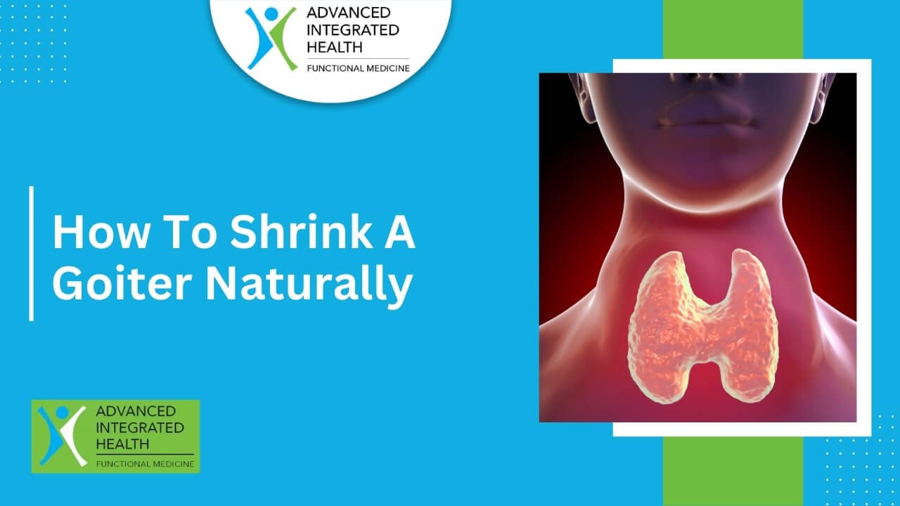 How To Shrink A Goiter Naturally