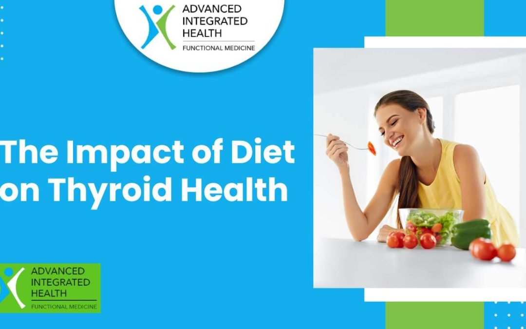 The Impact of Diet on Thyroid Health