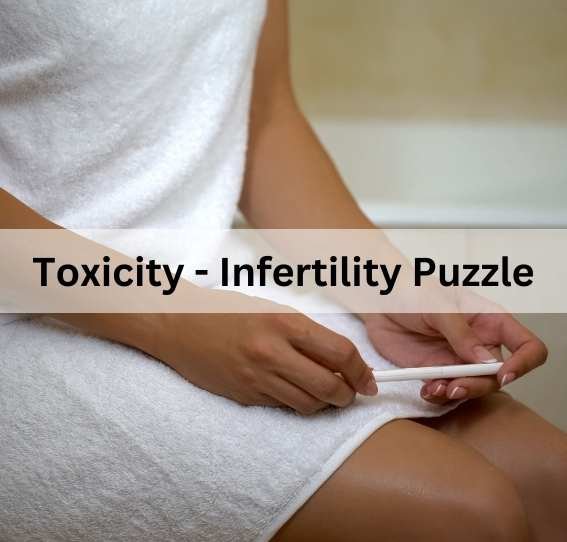 Toxicity - infertility puzzle
