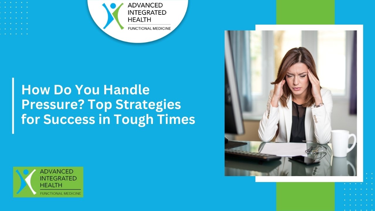 How Do You Handle Pressure Top Strategies for Success in Tough Times How Do You Handle Pressure Top Strategies for Success in Tough Times