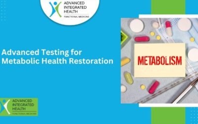 Advanced Testing for Metabolic Health Restoration