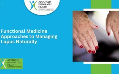Functional Medicine Approaches to Managing Lupus Naturally